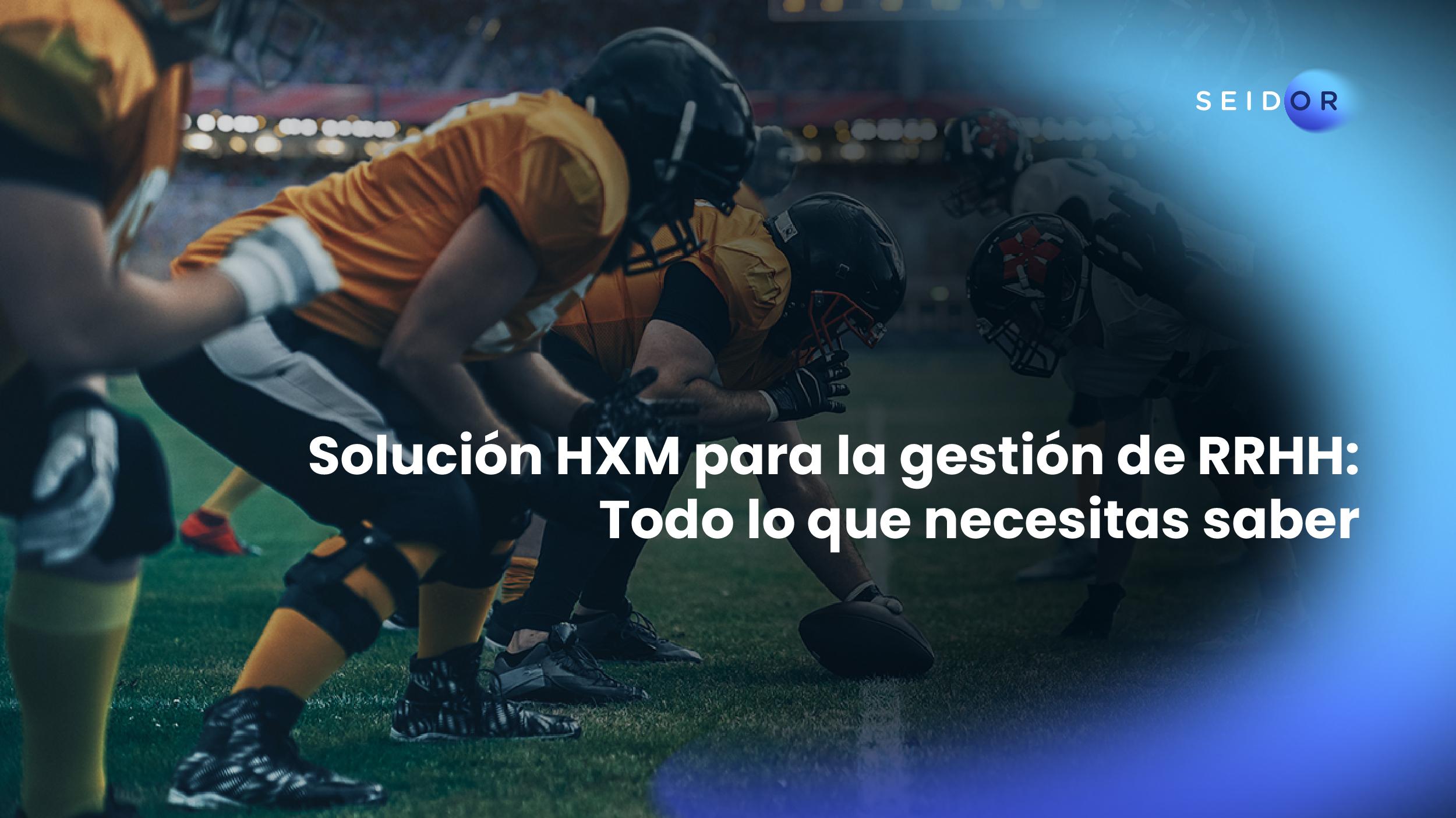 Solución HXM para la gestión de RRHH